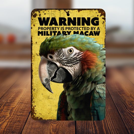 Military Macaw Warning Sign