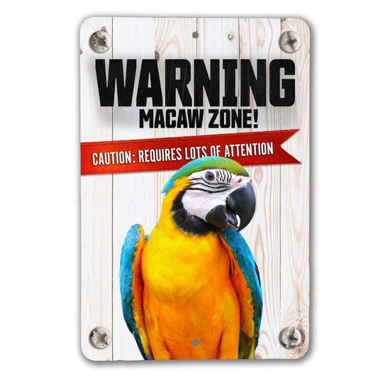 Warning Macaw Sign