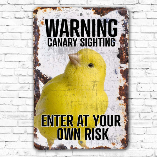 Enter At Your Own Risk Canary Sign