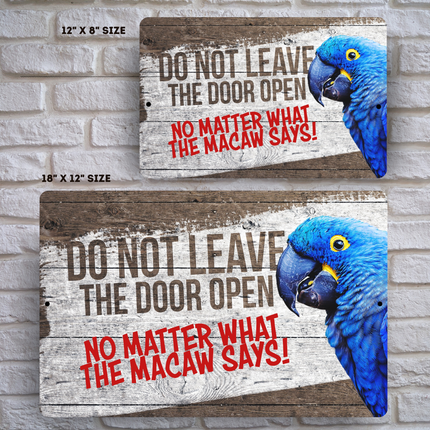 Hyacinth Macaw Close The Door Sign 🦜 😀