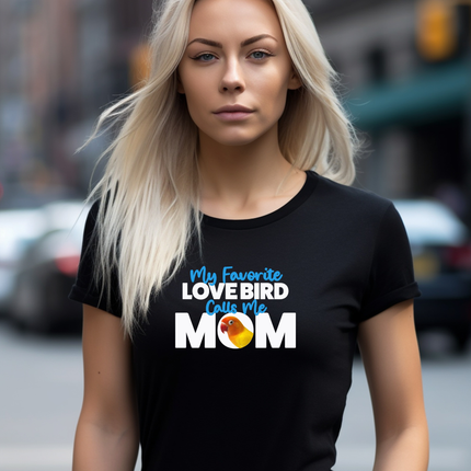 My Favorite Love Bird Calls Me Mom T-Shirt