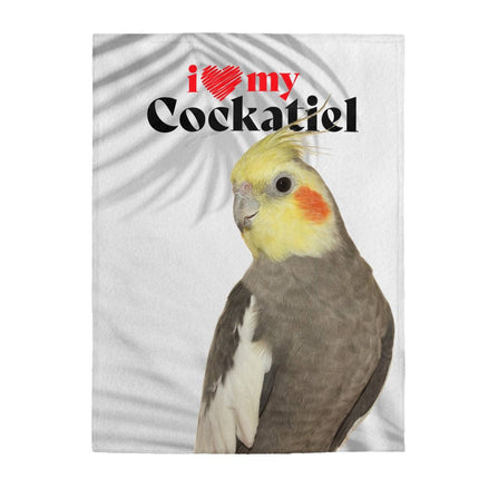 I Love My Cockatiel Velveteen Plush Blanket