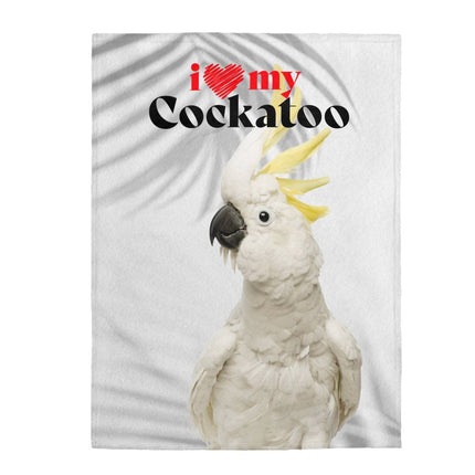 I Love My Cockatoo Velveteen Plush Blanket