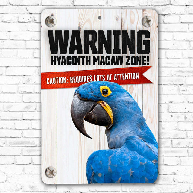 Warning Hyacinth Macaw Sign