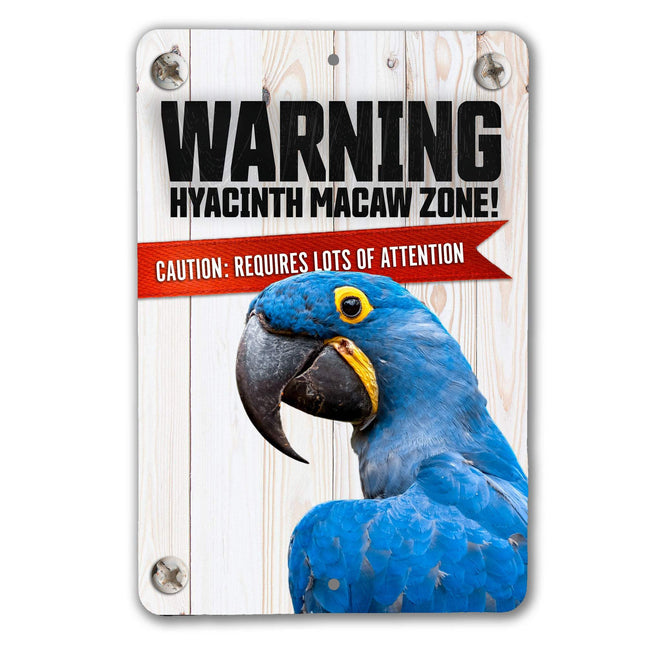Warning Hyacinth Macaw Sign