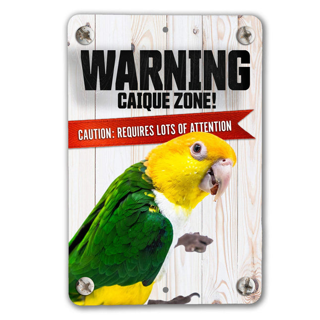 Warning Caique Sign