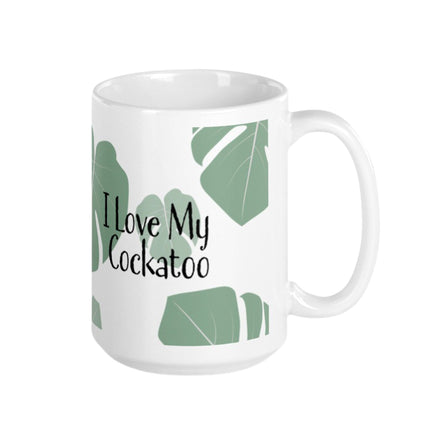 I Love My Cockatoo Mug