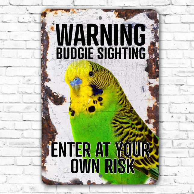 Enter At Your Own Risk Green Budgie Sign