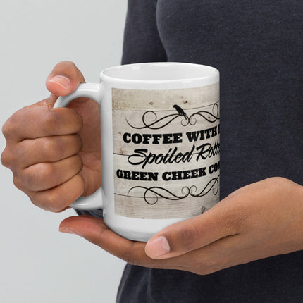Coffee With My Spoiled Rotten Green Cheek Conure Mug